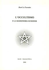 L'occultismo e la massoneria scozzese