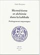 Hermétisme et alchimie dans la kabbale. Prolongements maçonniques - André Benzimra - Libro Arché 2009, Acacia | Libraccio.it