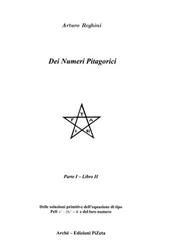 Dei numeri pitagorici. Vol. 1/2: Delle soluzioni primitive di tipo Pell x-Dy=B e del loro numero