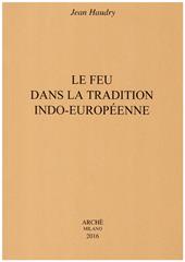 Le feu dans la tradition indo-européenne