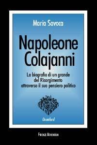 Napoleone Colajanni - Maria Savoca - Libro Firenze Atheneum 2001, Collezione Oxenford | Libraccio.it