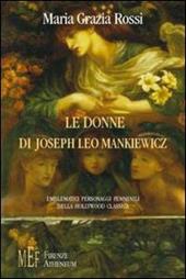 Le donne di Joseph Leo Mankiewicz. Emblematici personaggi femminili della Hollywood classica