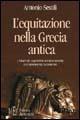 L'equitazione nella Grecia antica. I trattati equestri di Senofonte e i frammenti di Simone - Antonio Sestili - Libro Firenze Atheneum 2009, Collezione Mercator | Libraccio.it