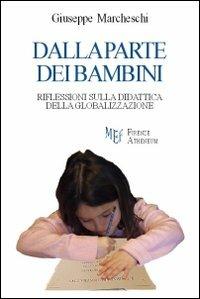 Dalla parte dei bambini - Giuseppe Marcheschi - Libro Firenze Atheneum 2013, Collezione Mercator | Libraccio.it