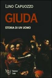 Giuda. Storia di un uomo