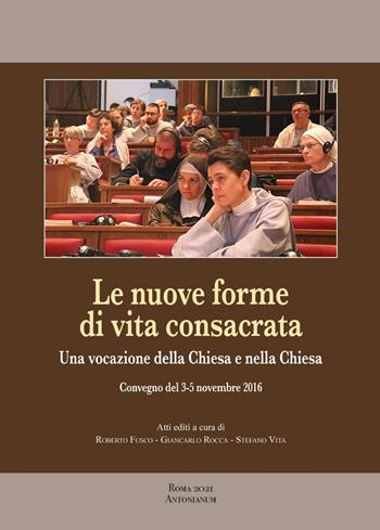 Le nuove forme di vita consacrata  - Libro Antonianum 2021, Bibliotheca manualia | Libraccio.it