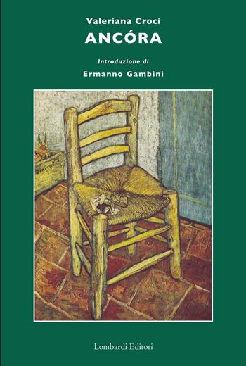 Ancora. Ritagli di vita - Valeriana Croci - Libro Lombardi 2016, Specchio fantastico | Libraccio.it
