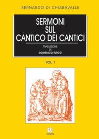 Sermoni sul Cantico dei cantici - Bernardo di Chiaravalle (san) - Libro VivereIn 1970, Tradizione e vita | Libraccio.it