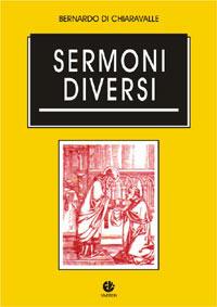 Sermoni diversi - Bernardo di Chiaravalle (san) - Libro VivereIn 1997, Tradizione e vita | Libraccio.it