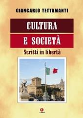 Cultura e società. Scritti in libertà