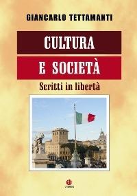 Cultura e società. Scritti in libertà - Giancarlo Tettamanti - Libro VivereIn 2008, Parva itinera | Libraccio.it