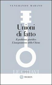 Unioni di fatto. Il problema giuridico. L'Insegnamento della Chiesa