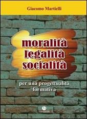 Moralità, legalità, socialità. Per una progettualità formativa