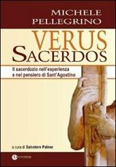 Verus Sacerdos. Il sacerdozio nell'esperienza e nel pensiero di Sant'Agostino