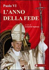 Paolo VI. L'anno della fede  - Libro VivereIn 2012, Euntes | Libraccio.it