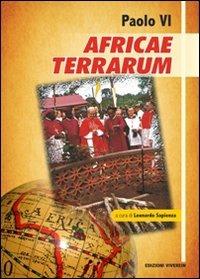 Paolo VI Africae Terrarum. Messaggio a tutti i popoli dell'Africa  - Libro VivereIn 2012 | Libraccio.it