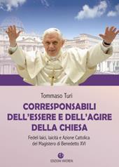 Corresponsabili dell'essere e dell'agire della Chiesa. Fedeli laici, laicità e Azione Cattolica del Magistero di Benedetto XVI