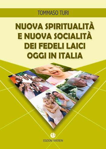 Nuova spiritualità e nuova socialità dei fedeli laici oggi in Italia - Tommaso Turi - Libro VivereIn 2013, Euntes | Libraccio.it
