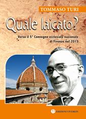 Quale laicato? Verso il 5° Convegno ecclesiale nazionale (Firenze, 2015)