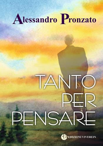 Tanto per pensare - Alessandro Pronzato - Libro VivereIn 2015, Fuori collana | Libraccio.it