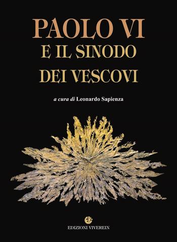 Paolo VI e il Sinodo dei Vescovi  - Libro VivereIn 2015, Euntes | Libraccio.it