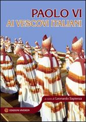 Paolo VI ai vescovi italiani