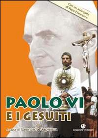 Paolo VI e i gesuiti  - Libro VivereIn 2016 | Libraccio.it