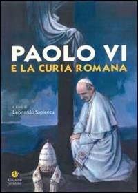 Paolo VI e la Curia romana  - Libro VivereIn 2016 | Libraccio.it