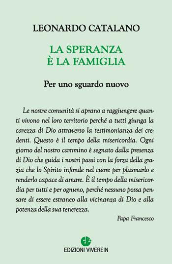 La speranza è la famiglia. Per uno sguardo nuovo - Leonardo Catalano - Libro VivereIn 2018, Spirito e vita | Libraccio.it