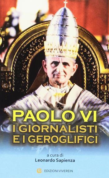 Paolo VI. I giornalisti e i geroglifici  - Libro VivereIn 2018, Fuori collana | Libraccio.it