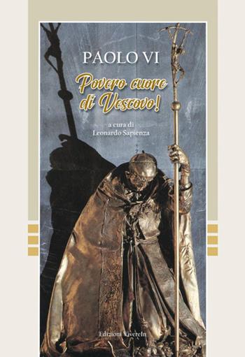 Povero cuore di vescovo! Ediz. illustrata - Paolo VI - Libro VivereIn 2021, Arte e preghiera | Libraccio.it