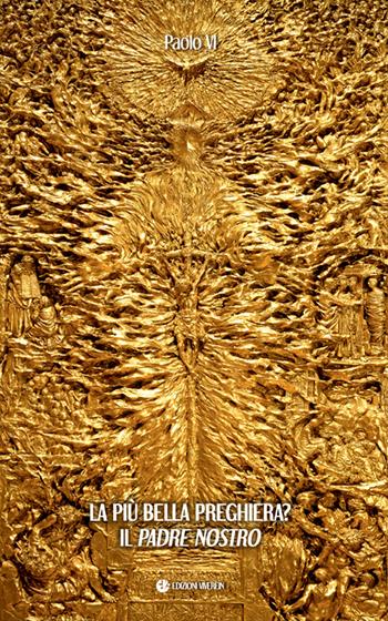La più bella preghiera? Il padre nostro - Paolo VI - Libro VivereIn 2024, Sensus ecclesiae | Libraccio.it