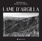 Lame d'argilla. Ediz. illustrata