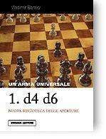 Un'arma universale: 1.d4 d6 - Ladimir Barsky - Libro Prisma 2012 | Libraccio.it