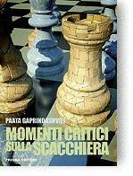Momenti critici sulla scacchiera - Paati Gaprindashvili - Libro Prisma 2012 | Libraccio.it