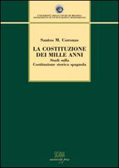 La Costituzione dei mille anni. Studi sulla Costituzione storica spagnola