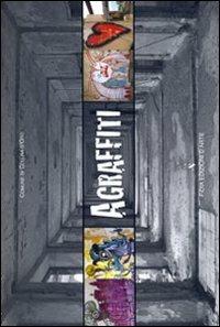 Agraffiti. Ediz. illustrata - Gaia Regazzoni - Libro Giampiero Casagrande editore 2010 | Libraccio.it