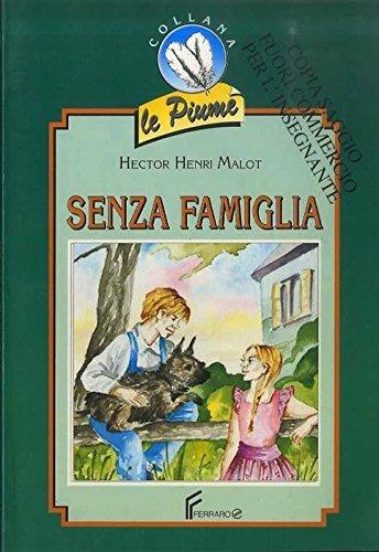 Senza famiglia - Hector Malot, CATALANO - Libro Ferraro 1993, Le piume | Libraccio.it
