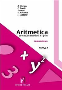 Aritmetica. 2° livello. Per il biennio - BARALE, NOBEL - Libro Ferraro 2004 | Libraccio.it