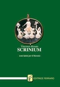 Scrinium. Temi latini. Con CD-ROM - Vincenzo Rosato - Libro Ferraro 2004 | Libraccio.it