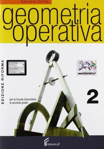 Geometria operativa. Corso di geometria. Con CD-ROM. Vol. 2 - Settimio Cirillo - Libro Ferraro 2011 | Libraccio.it