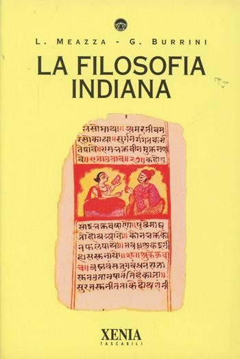 La filosofia indiana - Luciana Meazza, Gabriele Burrini - Libro Xenia 1994, I tascabili | Libraccio.it