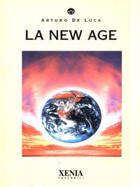 La new Age - Arturo De Luca - Libro Xenia 1994, I tascabili | Libraccio.it