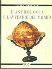 L'astrologia e l'avvenire del mondo