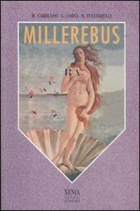 Millerebus - M. Cabelassi, G. Corvi, N. Tucciarelli - Libro Xenia 1999, I grandi economici Xenia | Libraccio.it