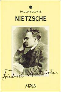 Nietzsche - Paolo Volonté - Libro Xenia 1999, I tascabili | Libraccio.it