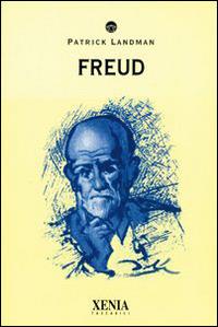 Freud - Patrick Landman - Libro Xenia 2000, I tascabili | Libraccio.it