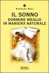 Il sonno. Dormire meglio in maniera naturale