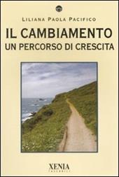 Il cambiamento. Un percorso di crescita