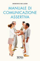 Manuale di comunicazione assertiva